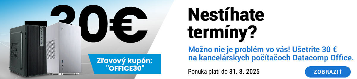 Ušetrite 30€ na kancelárskych PC Datacomp Office
