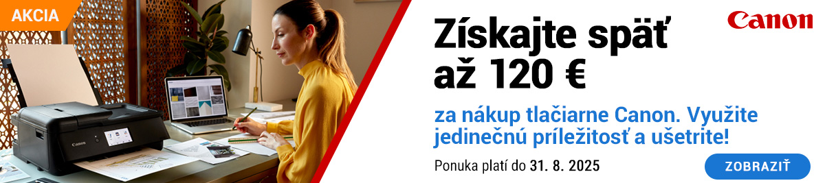 Získajte späť až do 120€ pri kúpe tlačiarne Canon